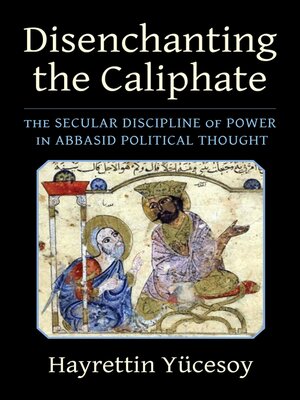 cover image of Disenchanting the Caliphate